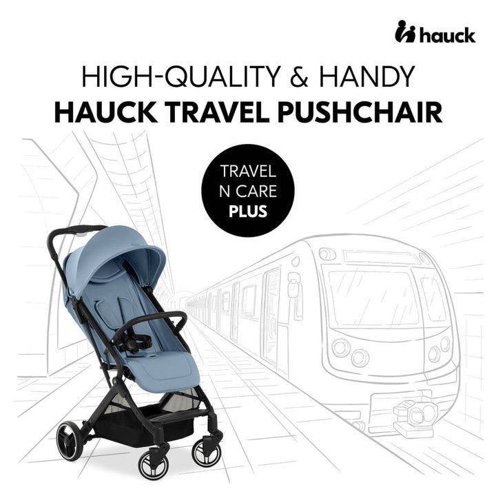 Hauck Travel N Care Plus Stroller - Dusty Blue