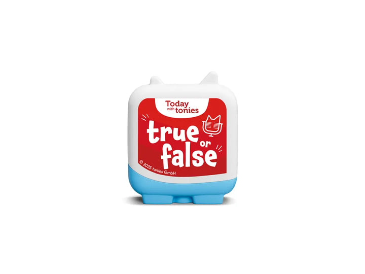 tonies Today With Tonies - True or False?